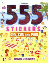 555 Stickers, Sea, Sun and Play Activity & Colouring Book by Dreamland Publication