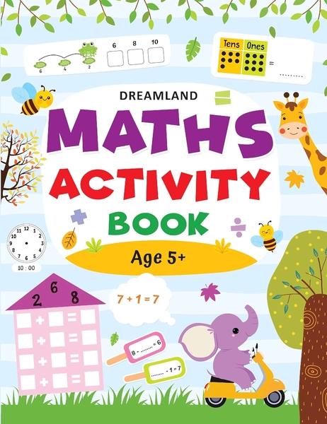 Maths Activity Book Age 5+ by Dreamland Publications