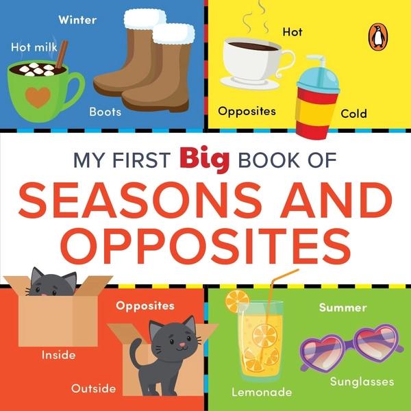 My First Big Book of Seasons & Opposites by Penguin