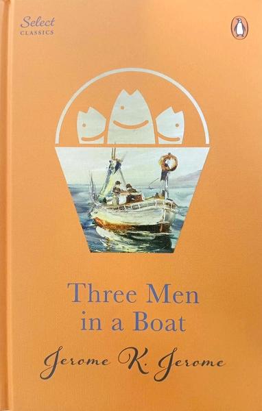Three Men in a Boat by Jerome K. Jerome