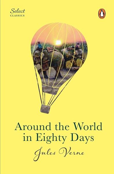 Around The World In Eighty Days by Jules Verne