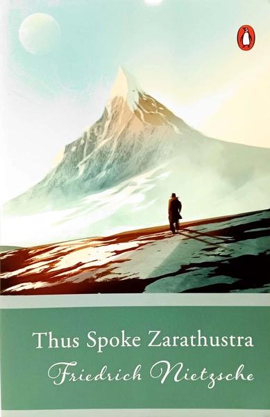 Thus Spoke Zarathustra by Friedrich Nietzsche