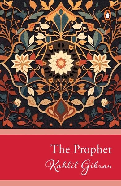 The Prophet by Kahlil Gibran