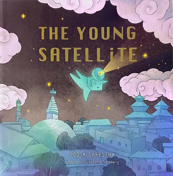 The Young Satellite by Pooja Shrestha