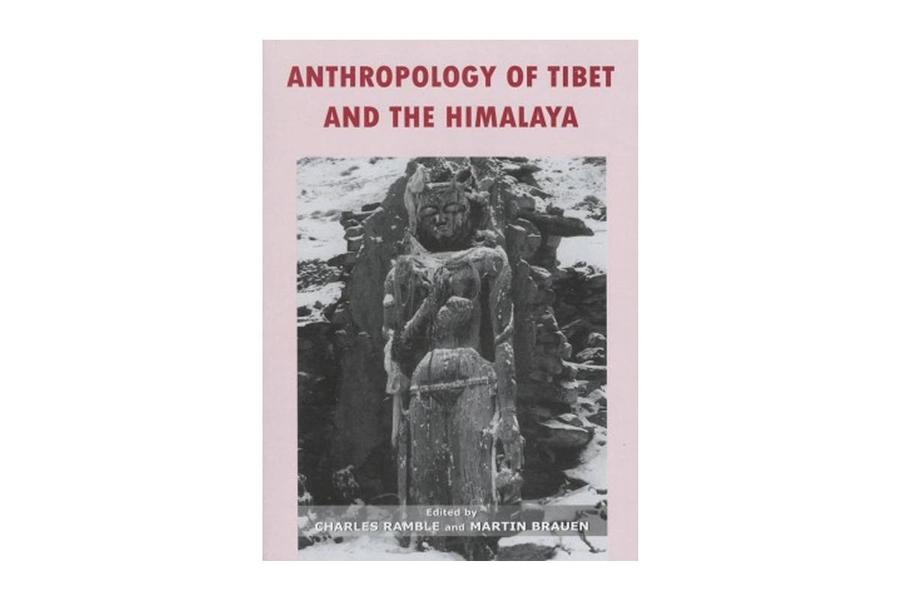 anthropology of tibet and the himalaya by Martin Brauen, Charles Rambel