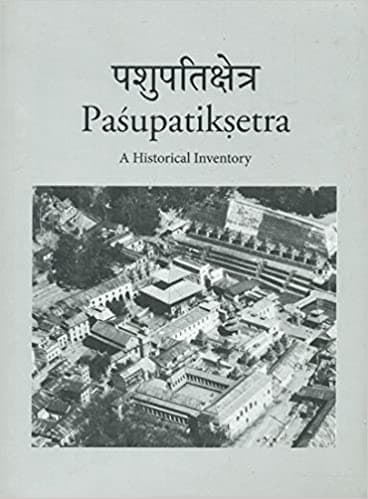 Pasupatiksetra: A historical Inventory by Govinda Tandon