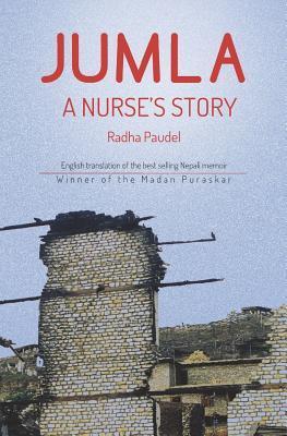 JUMLA: A Nurse's Story by Radha Poudel