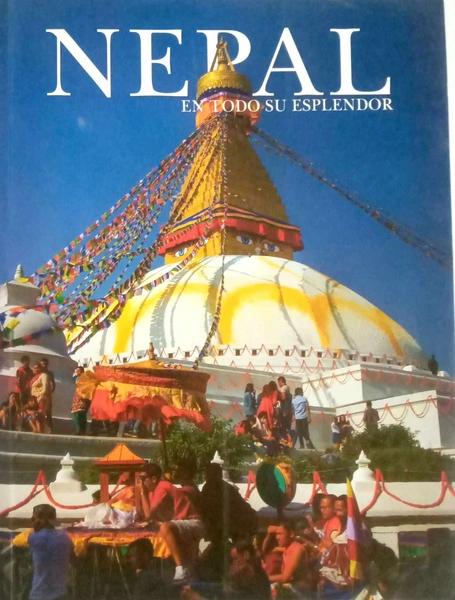 Nepal En Todo Su Esplendor by Roman Shakya