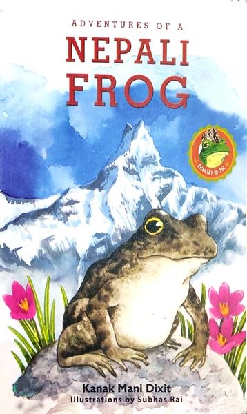 Adventures of a Nepali Frog by Kanak Mani Dixit