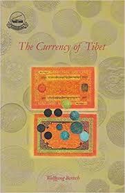 The Currency of Tibet by Wolfgang Bertsch