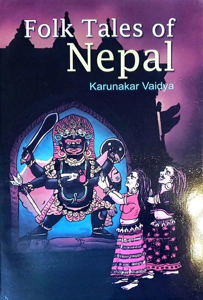 Folk Tales Of Nepal by Karunakar Vaidya