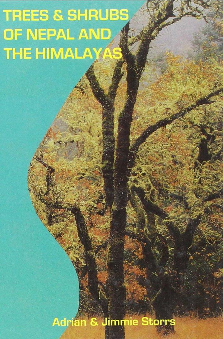 Trees and Shrubs of Nepal and Himalayas by Adrian, Jimmie Storrs