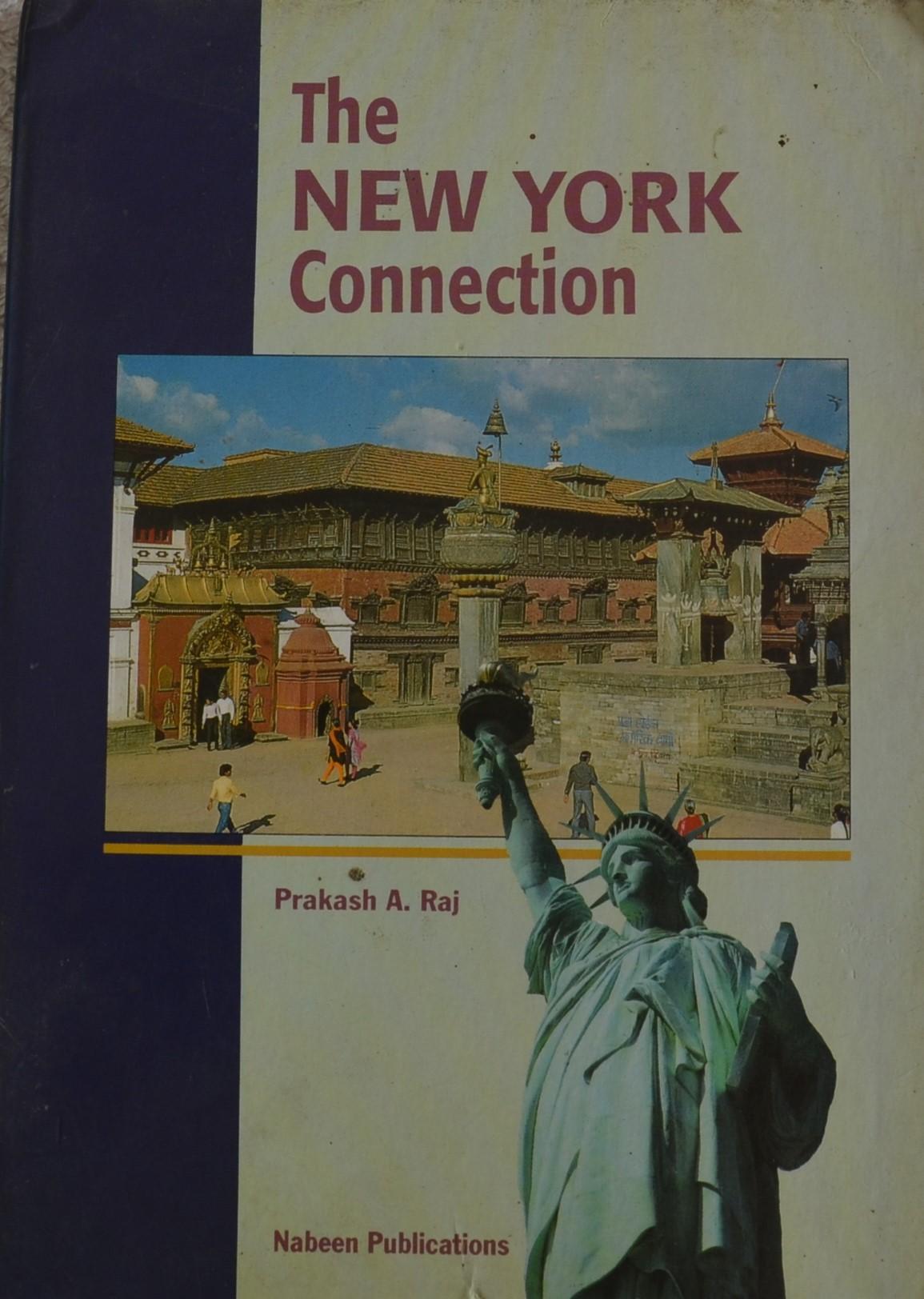 The New York Connection by Prakash A. Raj