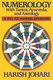 Numerology with tantra, Ayurveda, Astrology by Harish Johari