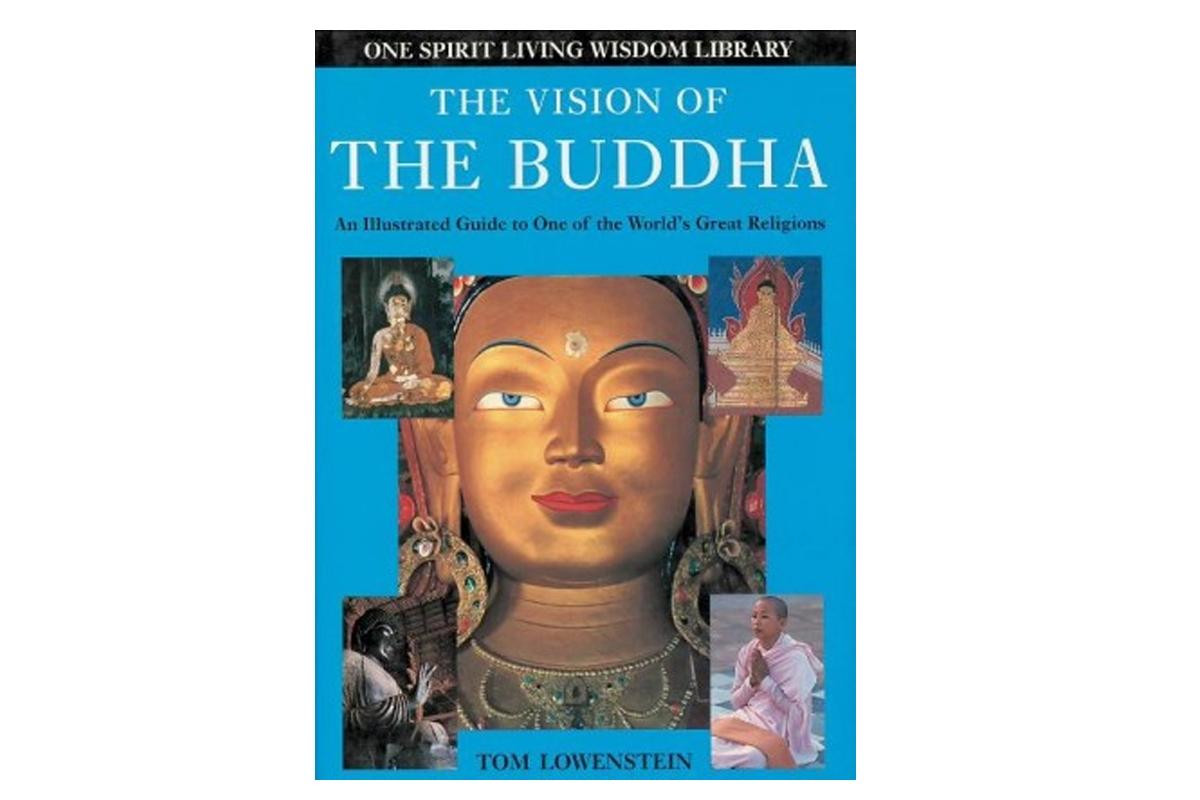 The Vision of the Buddha by Tom Lowenstein