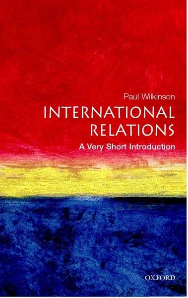 International Relations a very short introduction by Paul Wilkinson