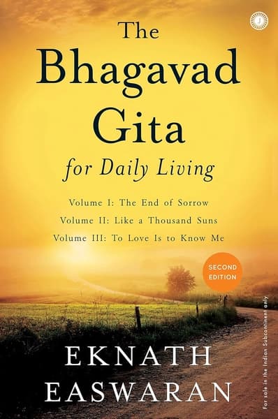 The Bhagavad Gita for Daily Living by Eknath Easwaran