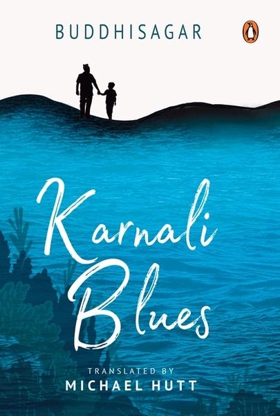 Karnali Blues by Buddhisagar, Michael Hutt (Translator)