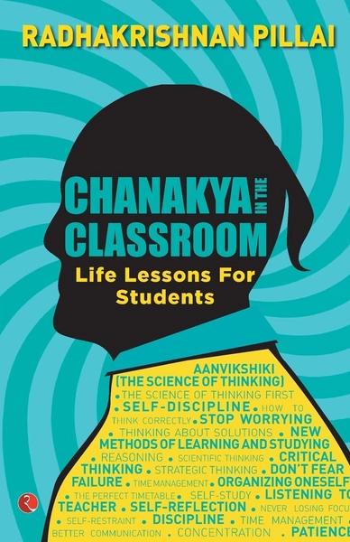 Chanakya in the Classroom by Radhakrishnan Pillai