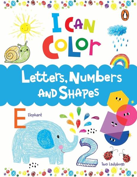 I Can Color: Letters, Numbers and Shapes by Penguin Books